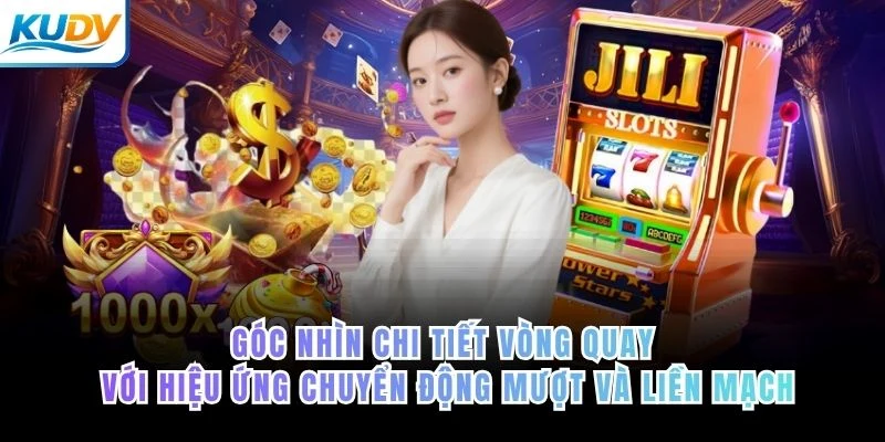 Góc nhìn chi tiết vòng quay với hiệu ứng chuyển động mượt và liền mạch