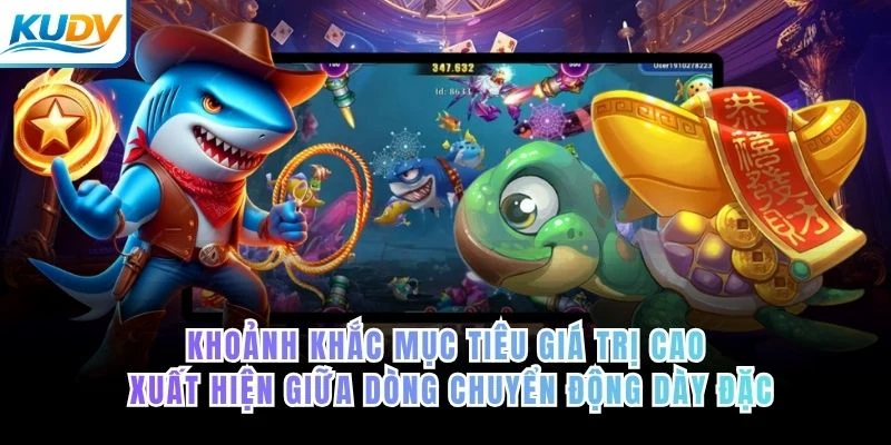 Khoảnh khắc mục tiêu giá trị cao xuất hiện giữa dòng chuyển động dày đặc